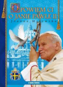 Opowiem ci o Janie Pawle II SIEDMIORÓG