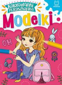 Kolorowanki przedszkolaka. Modelki