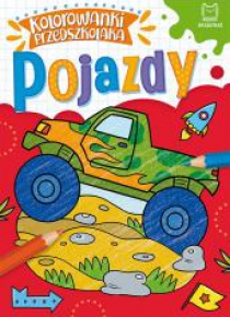 Kolorowanki przedszkolaka. Pojazdy