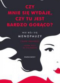 Czy mnie się wydaje, czy tu jest bardzo gorąco?
