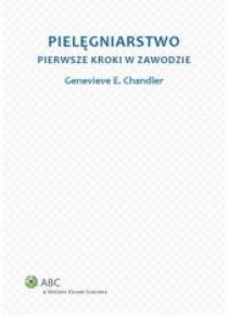 Pielęgniarstwo. Pierwsze kroki w zawodzie