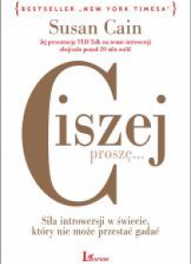 Ciszej, proszę... Siła introwersji w świecie..