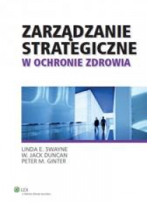 Zarządzanie strategiczne w ochronie zdrowia