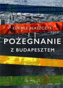 Pożegnanie z Budapesztem