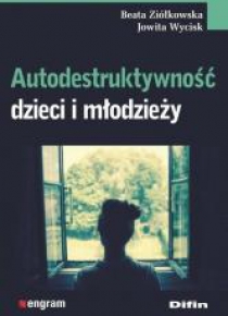 Autodestruktywność dzieci i młodzieży