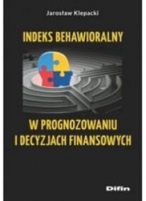 Indeks behawioralny w prognozowaniu i decyzjach...