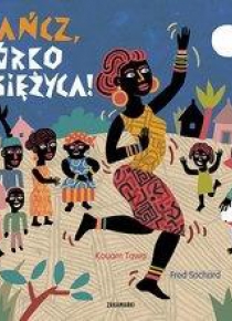 Tańcz, Córko Księżyca!