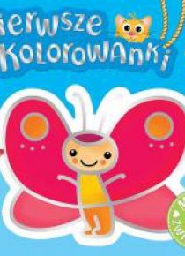 Pierwsze kolorowanki. Moje zwierzątka