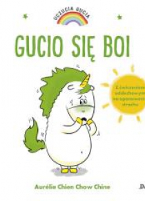 Uczucia Gucia. Gucio się boi