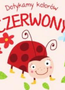 Dotykamy kolorów - Czerwony
