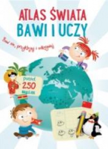 Bawi i uczy - Atlas świata