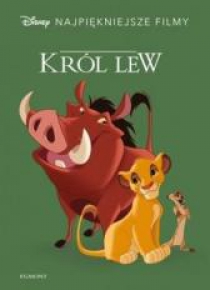 Disney. Najpiękniejsze filmy. Król Lew