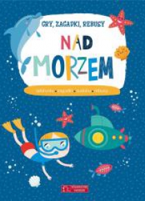 Gry, zagadki, rebusy. Nad morzem