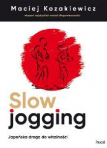 Slow jogging.Japońska droga do witalności