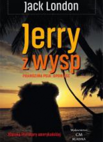 Klasyka. Jerry z wysp. Prawdziwa psia opowieść