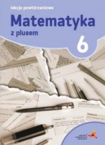 Matematyka SP 6 Lekcje Powtórzeniowe w. 2019 GWO