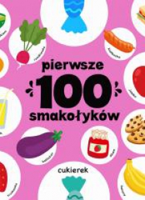 Pierwsze 100 smakołyków