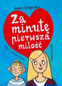 Za minutę pierwsza miłość