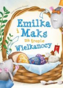 Emilka i Maks na tropie Wielkanocy