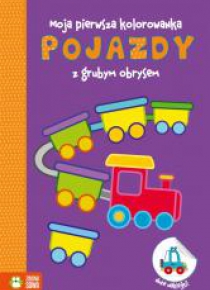 Moja pierwsza kolorowanka. Pojazdy
