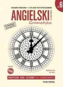 Angielski w tłumaczeniach. Gramatyka 6 w.2019