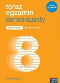 Teraz egzamin ósmoklasisty J.polski Repetyt 2019