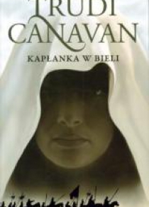 Era Pięciorga T1. Kapłanka w bieli - T. Canavan