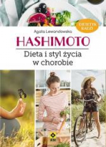 Hashimoto. Dieta i styl życia w chorobie