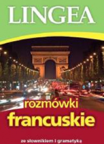 Rozmówki francuskie ze słownikiem i gramatyką