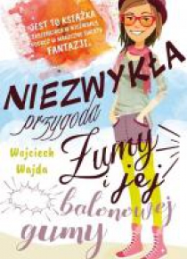 Niezwykła przygoda Żumy i jej balonowej gumy