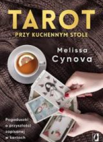 Tarot przy kuchennym stole