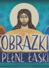 Obrazki pełne łaski
