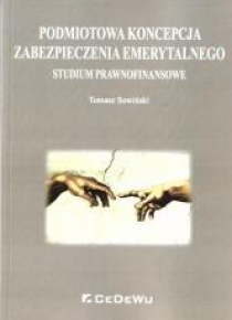 Podmiotowa koncepcja zabezpieczenia emerytalnego