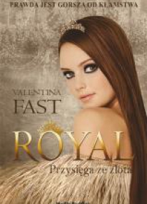 Royal. Przysięga ze złota