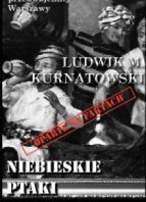 Kryminały przedwojennej W-wy. Niebieskie ptaki...