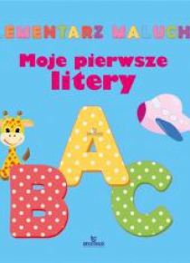 Elementarz malucha. Moje pierwsze litery