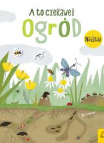 A to ciekawe! Ogród
