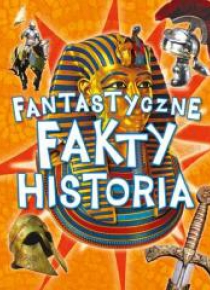 Fantastyczne fakty. Historia