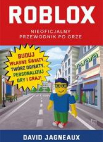 Roblox. Przewodnik nieoficjalny