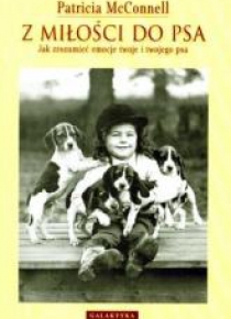 Z miłości do psa - Patricia McConnell