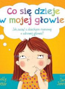 Co się dzieje w mojej głowie?