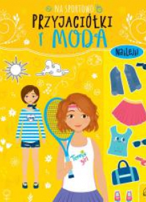Przyjaciółki i moda. Na sportowo