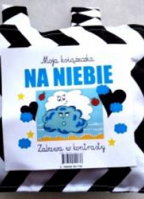 Zabawa w kontrasty. Moja książeczka. Na niebie