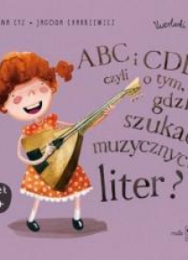 ABC i CDE, czyli o tym, gdzie szukać muzycznych...