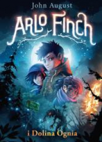 Arlo Finch i Dolina Ognia