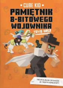 Pamiętnik 8-bitowego wojownika T.5 Tryb misji