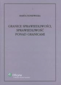 Granice sprawiedliwości, sprawiedliwość ponad...