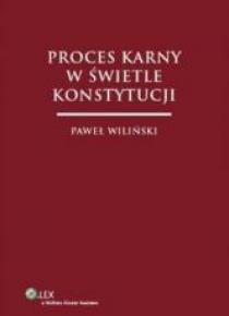 Proces karny w świetle Konstytucji