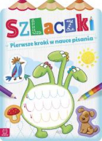 Szlaczki. Pierwsze kroki w nauce pisania