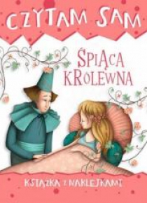 Czytam sam. Śpiąca Królewna. Książka z naklejkami